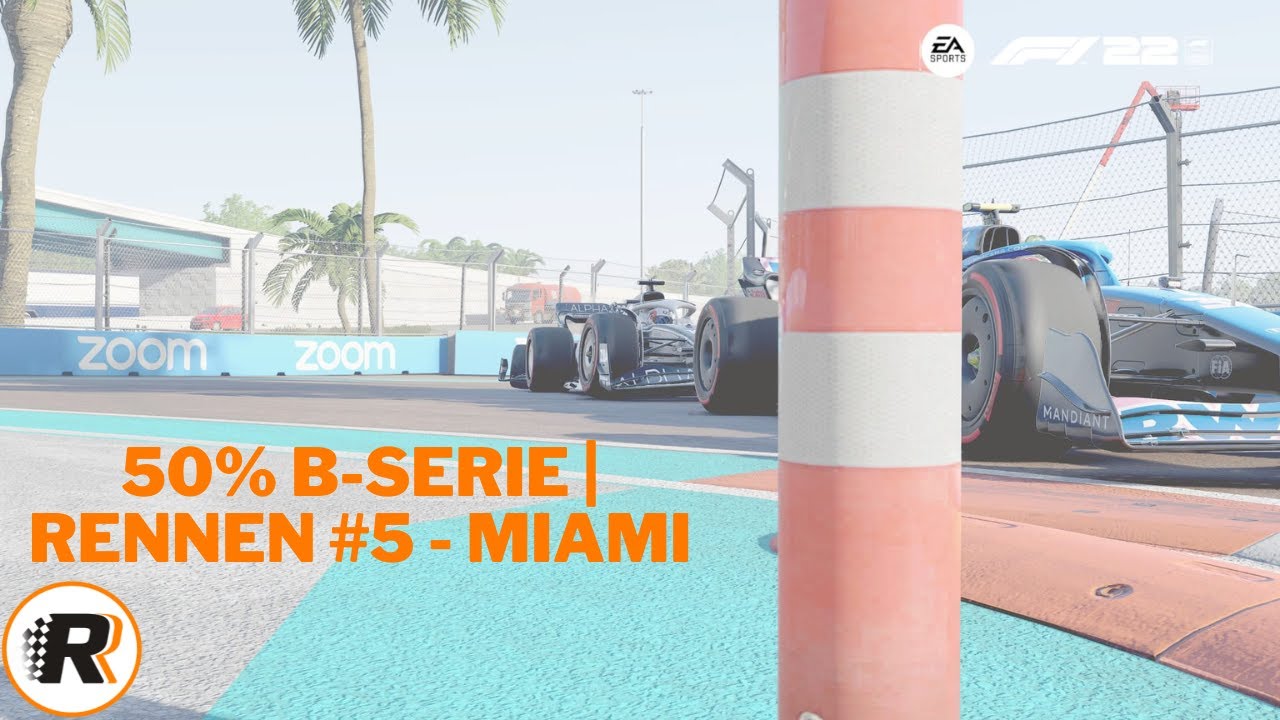 50% B-Serie | Rennen #5 - Miami