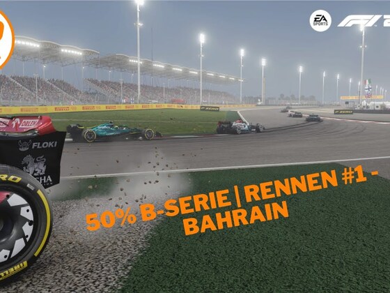 50% B-Serie | Rennen #1 - Bahrain